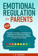 Therapist recommended parenting book for couples - Emotional Regulation for Parents by T.R. Fosters